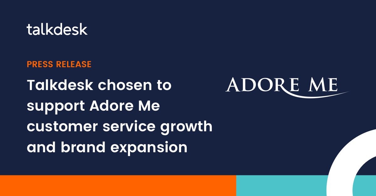 Talkdesk chosen to support Adore Me customer service growth and
